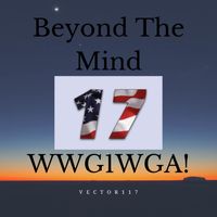 Beyond The Mind - Wwg1wga! by VECTOR117