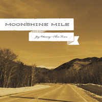 Moonshine Mile by Moonshine Mile