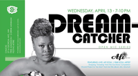 DREAM CATCHER OPEN MIC Series 