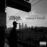 Destroy & Rebuild EP by Lefty Rose 