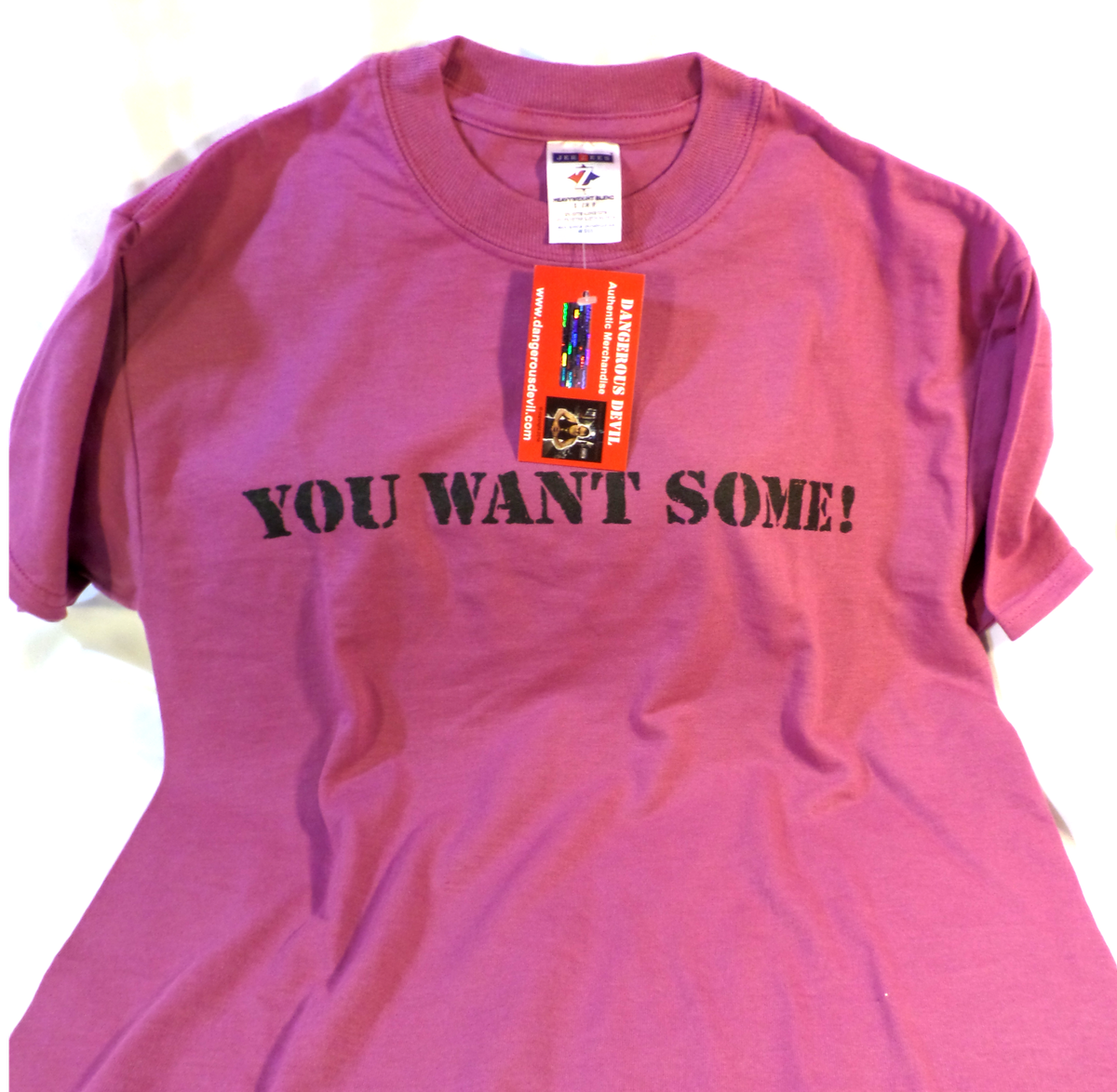 Dangerous Devil "YOU WANT SOME" T-Shirt (Unisex) Magenta