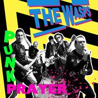 PUNK PRAYER by The Wasps