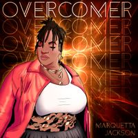 Overcomer by Marquetta Jackson