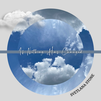 If Nothing Has Changed by Svetlana Stone