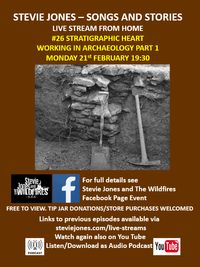 Songs and Stories #26 Stratigraphic Heart - Working in Archaeology pt1