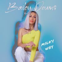 Milky Way by Bailey Downs