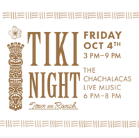 The Chachalacas at Town and Ranch Tiki Night