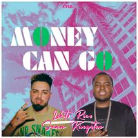Money Can Go by Lokito Rico ft. Sean Kingston