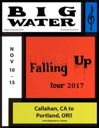 Big Water  Falling Up tour TBA