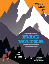 Big Water at Chopper's Big Sky, MT