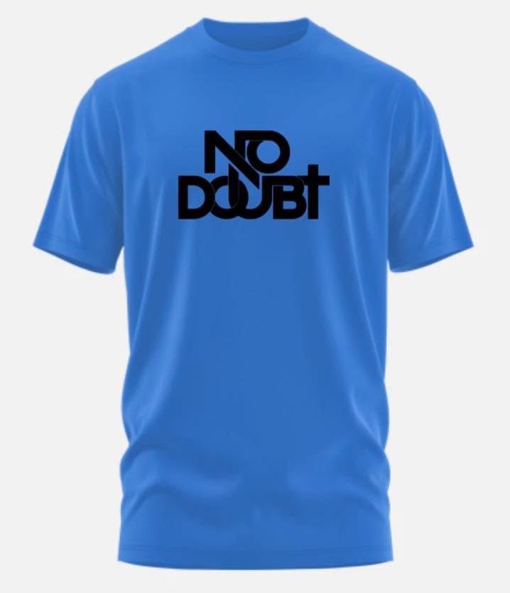 BLACK LETTERS No Doubt Tee  VARIOUS COLORS 