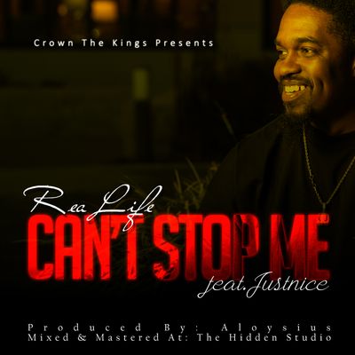 Can't Stop Me by ReaLife (feat. Justnice)