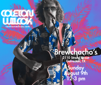 Coleton Wilcox on the Guitar @ Brewchacho's on the Strand