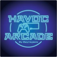 Havoc Arcade by Rayrayjack 