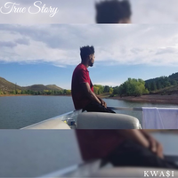 True Story by earth2kwasi