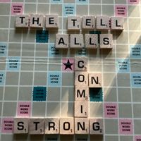 Comin’ On Strong by The Tell Alls