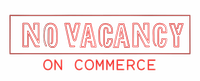 No Vacancy on Commerce