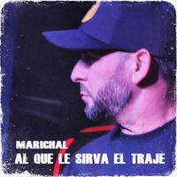 Al Que Le Sirva El Traje de Marichal