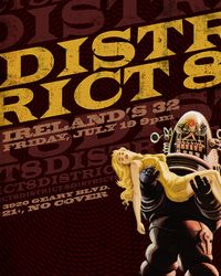 District 8 @ Ireland's 32