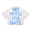Broken Saints No Mood For Hate Tees
