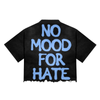 Broken Saints No Mood For Hate Tees