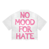 Broken Saints No Mood For Hate Tees