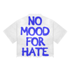 Broken Saints No Mood For Hate Tees