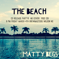 Matty Begs CD Release Party @ Brewmasters