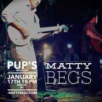 Matty Begs live at Pup's 