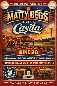 Matty Begs LIVE at Casita Brewing Company 🍻 ⚾ Warbirds Game Night!
