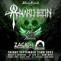 Anarcheon with Blood Of The Pheonix, Zack Brannon, and Shane Steward