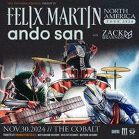 ( CANCELLED) Felix Martin USA Tour 2024 with Cat Bamboo and Zack Brannon