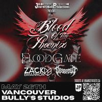 Blood Of The Pheonix, FLOODGATE, Zack Brannon, The Deserted at Bully's Studios