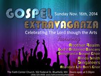 Gospel Extravaganza-Celebrating The Lord Through the Arts.