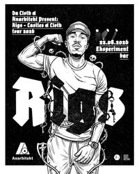 Da Cloth & Anarhitekt Present: Rigs Castles & Cloth Tour 2026