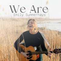 We Are by Emily Summerhays
