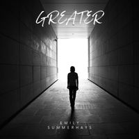 Greater by Emily Summerhays
