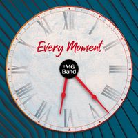 Every Moment by THE MG Band