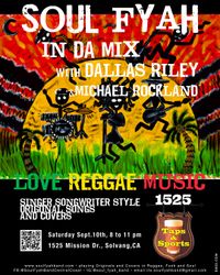 Soul Fyah In Da Mix w/Dallas Riley & Michael Rochlin