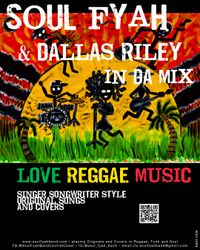 Soul Fyah In Da Mix w/Dallas Riley & Michael Rochlin