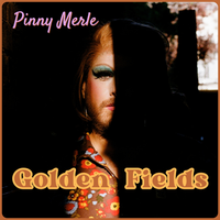 Golden Fields by Pinny Merle