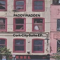 Save Cork City EP by Patrick Madden