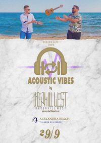 Acoustic Vibes by Underhil West || Alexandra Beach Thassos Spa Resort(Thassos)