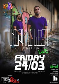 Underhill West live || Καφωδείο Ελληνικό (Thessaloniki)