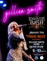 Gillian Smith: Bowhunters Bash (Full Band!)