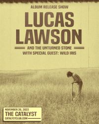 ALBUM RELEASE SHOW - Lucas Lawson and The Unturned Stone at The Catalyst