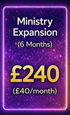 £240 (6 Months) - 🌍 Ministry Expansion Package