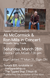 Tipped Tunes presents Ali McCormick & Ron Mills in concert. Doors 7 pm. Music 7:30 pm