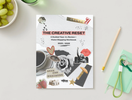 The Creative Reset
