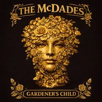Gardener's Child Promotional Copy by The McDades